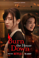 Burn the House Down: Season 1 (2023)