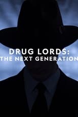 Drug Lords: The Next Generation: Season 1 (2020)