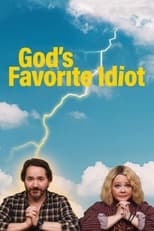 God’s Favorite Idiot: Season 1 (2022)