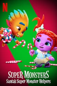 Super Monsters: Santa’s Super Monster Helpers (2020)