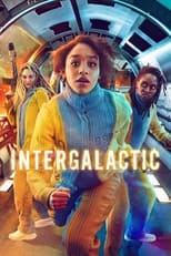 Intergalactic: Season 1 (2021)