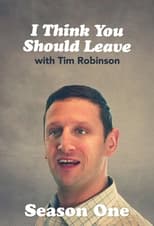 I Think You Should Leave with Tim Robinson: Season 1 (2019)