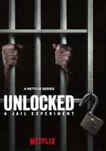 Unlocked: A Jail Experiment (2024)