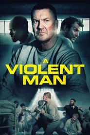 A Violent Man (2022)