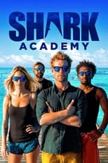 Shark Academy: Season 1 (2021)