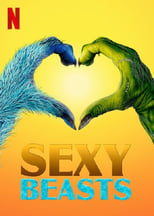 Sexy Beasts: Season 1 (2021)