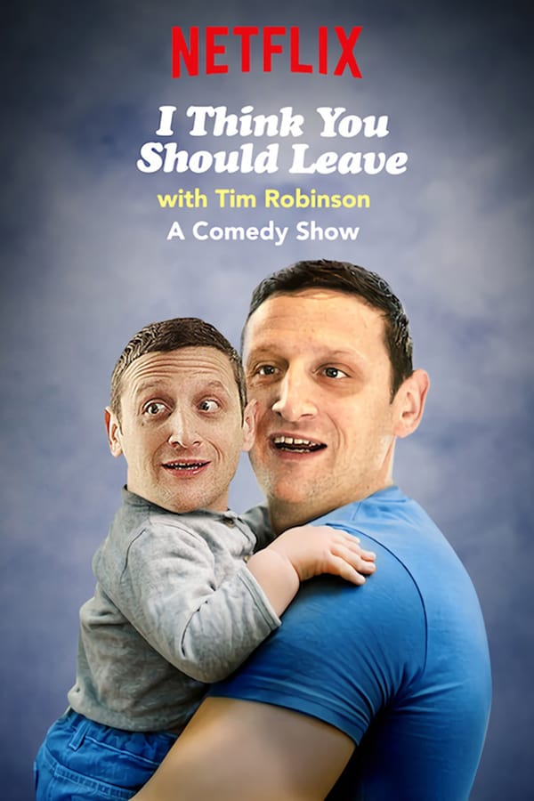 I Think You Should Leave with Tim Robinson: Season 2 (2021)