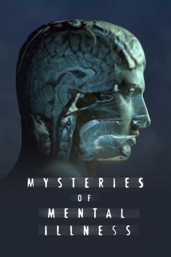 Mysteries of Mental Illness: Season 1 (2021)