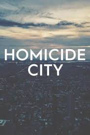 Homicide City: Season 1 (2018)