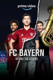 FC Bayern – Behind the Legend (2021)