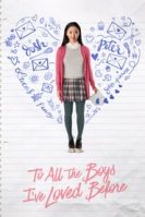 To All the Boys I’ve Loved Before (2018)