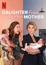 Daughter from Another Mother: Season 1 (2021)