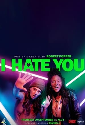 I Hate You: Season 1 (2022)