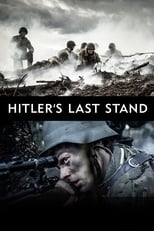 Hitler’s Last Stand: Season 1 (2018)