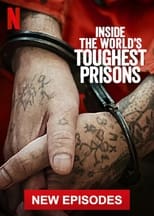 Inside the World’s Toughest Prisons: Season 5 (2021)