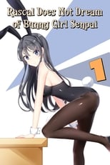 Rascal Does Not Dream of Bunny Girl Senpai: Season 1 (2018)