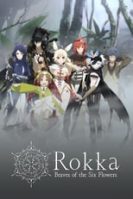 Rokka: Braves of the Six Flowers (2015)