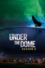 Under the Dome: Season 3 (2015)