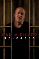 I AM A KILLER: RELEASED: Season 1 (2020)