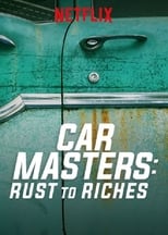 Car Masters: Rust to Riches: Season 1 (2018)