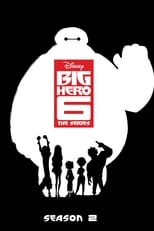 Big Hero 6 The Series Season 2 (2019)