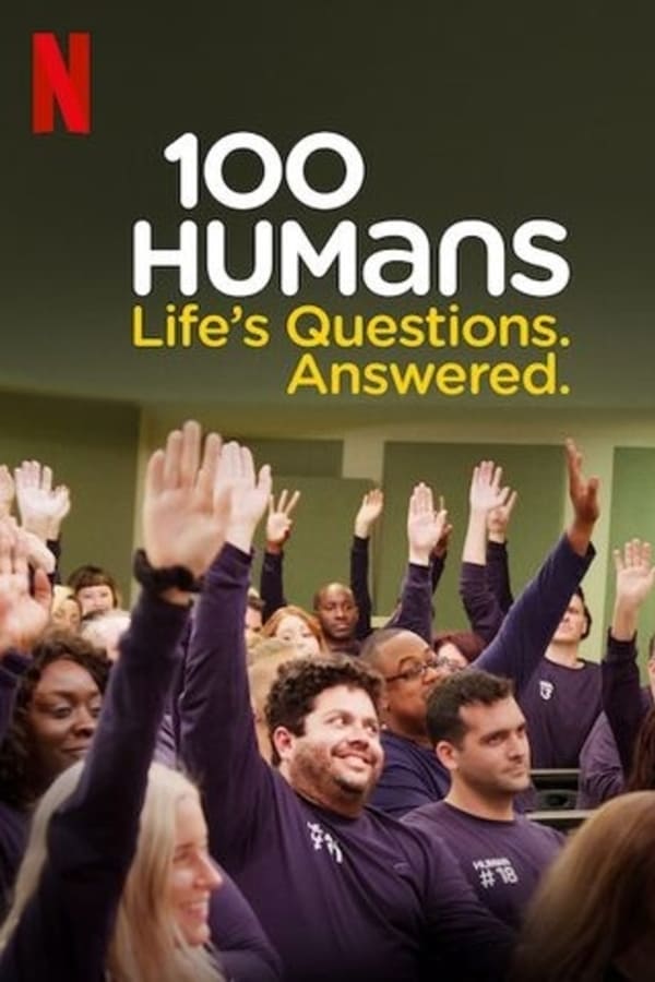 100 Humans: Life’s Questions. Answered. (2020)