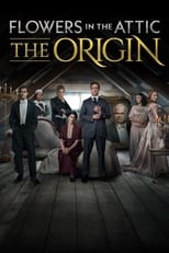 Flowers in the Attic: The Origin: Season 1 (2022)