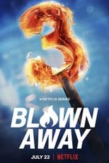 Blown Away: Season 3 (2022)