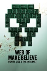 Web of Make Believe: Death, Lies and the Internet: Season 1 (2022)