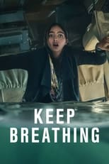 Keep Breathing: Season 1 (2022)