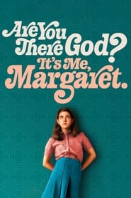 Are You There God? It’s Me, Margaret. (2023)