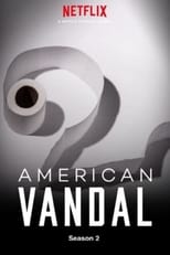 American Vandal: Season 2 (2018)