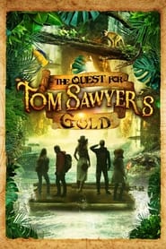 The Quest for Tom Sawyer’s Gold (2023)